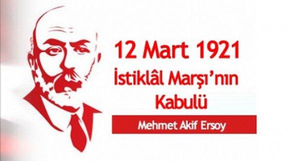 12 Mart İstiklal Marşımızın Kabulü ve Mehmet Akif Ersoy´ u Anma Programı